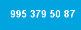 995 379 50 87